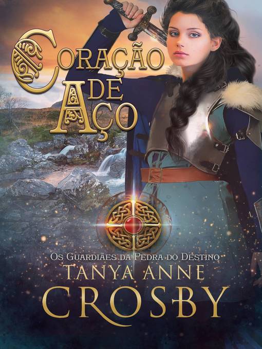 Title details for Coração de Aço by Tanya Anne Crosby - Available